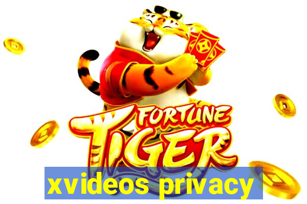 xvideos privacy